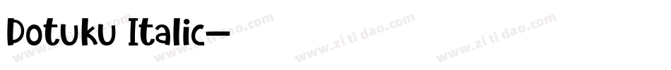Dotuku Italic字体转换